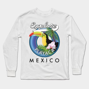 Explore Playacar mexico travel patch Long Sleeve T-Shirt